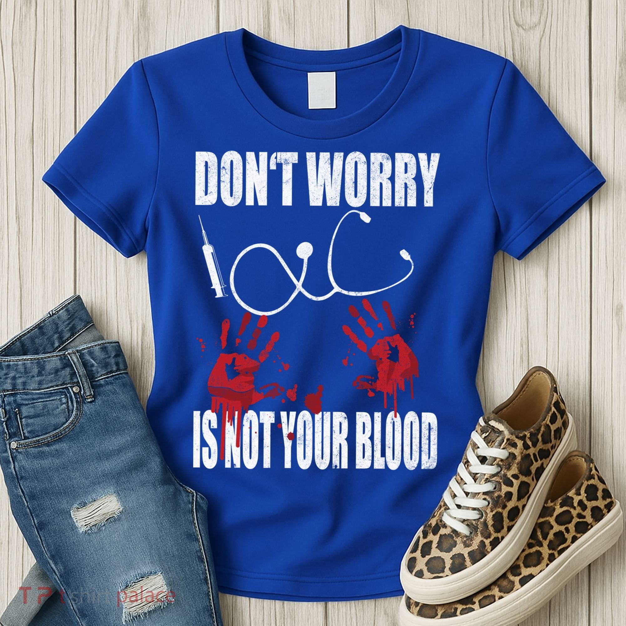 Don't Worry Is Not Your Blood Halloween Nurse Gift Women's T-Shirt