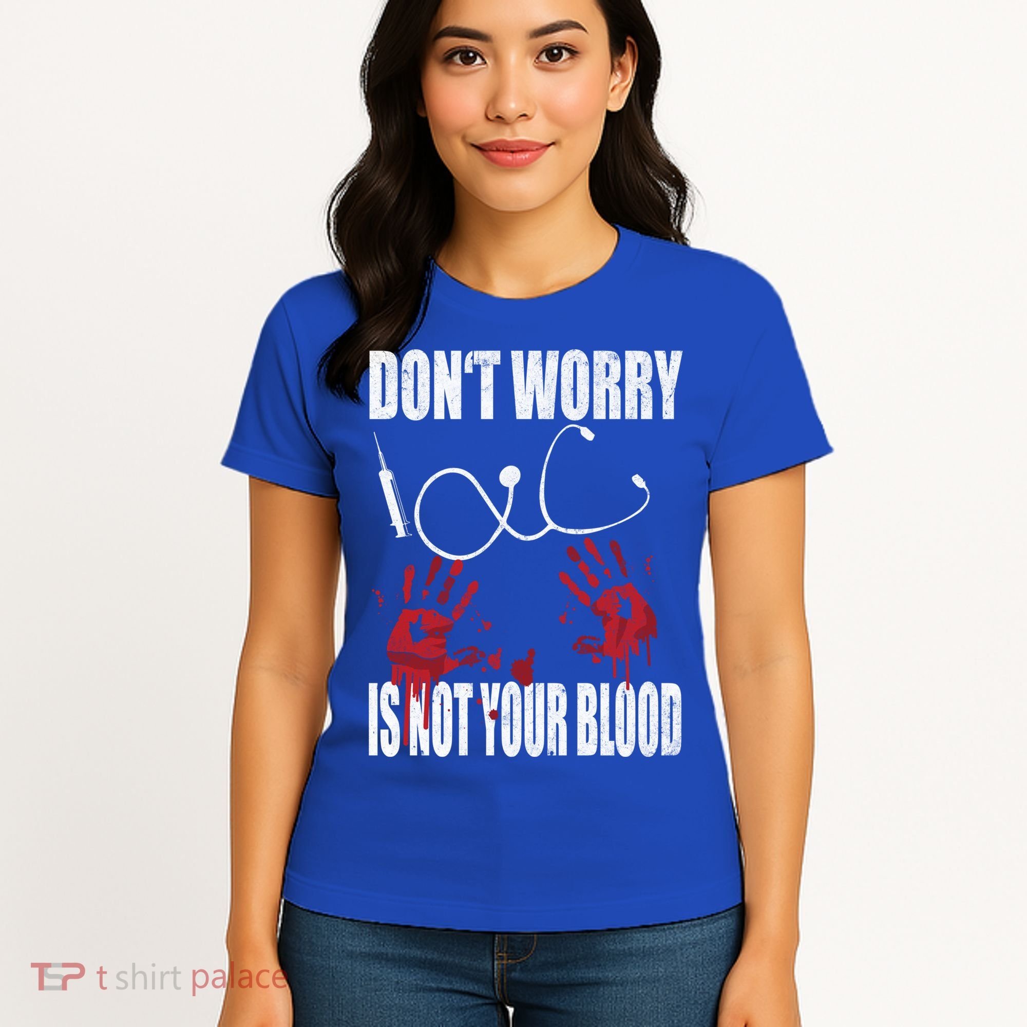 Don't Worry Is Not Your Blood Halloween Nurse Gift Women's T-Shirt