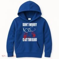Don't Worry Is Not Your Blood Halloween Nurse Gift Kids Hoodie thumb 0