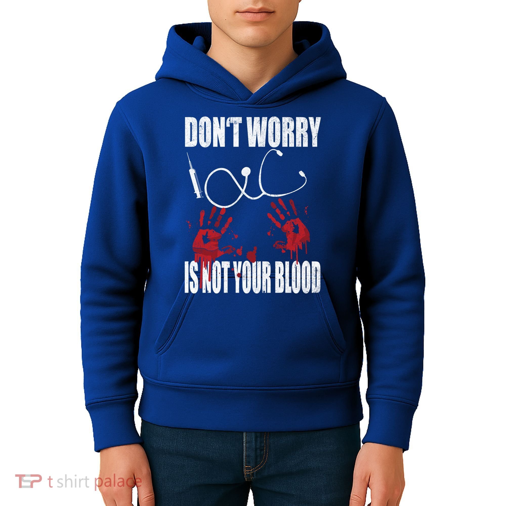 Don't Worry Is Not Your Blood Halloween Nurse Gift Kids Hoodie