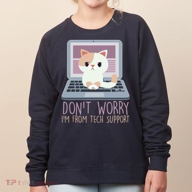 Don't Worry I'm From Tech Support Computer Cat Women's Sweatshirt