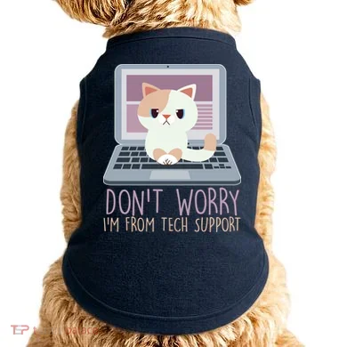 Don't Worry I'm From Tech Support Computer Cat Doggie Tank