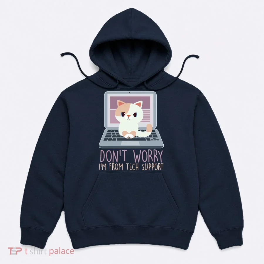 Don't Worry I'm From Tech Support Computer Cat Hoodie