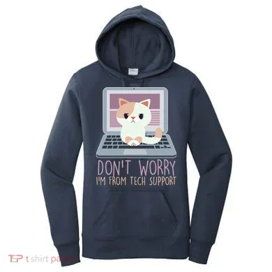 Don't Worry I'm From Tech Support Computer Cat Women's Hoodie