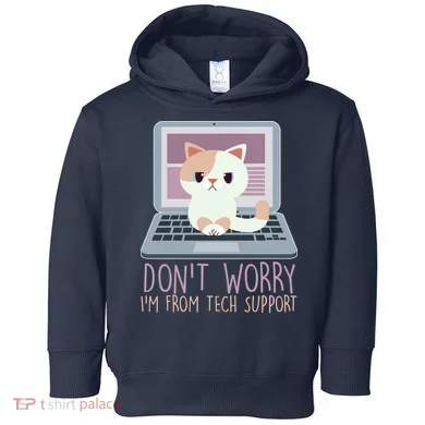 Don't Worry I'm From Tech Support Computer Cat Toddler Hoodie