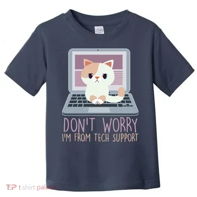 Don't Worry I'm From Tech Support Computer Cat Toddler T-Shirt