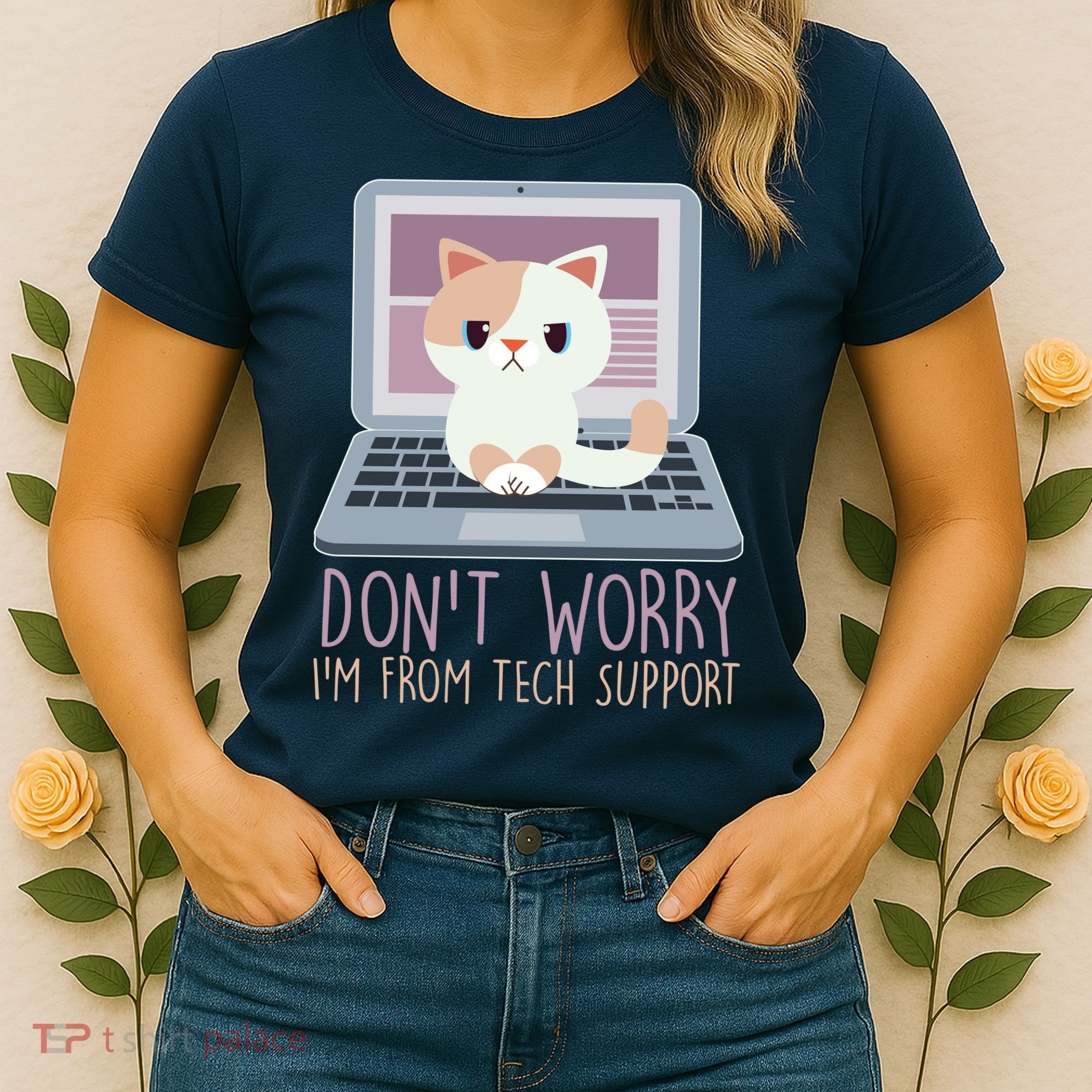 Don't Worry I'm From Tech Support Computer Cat Women's T-Shirt