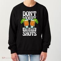 Don't Worry I Had Both My Shots Funny Tequila Drinking Women's Sweatshirt thumb 0