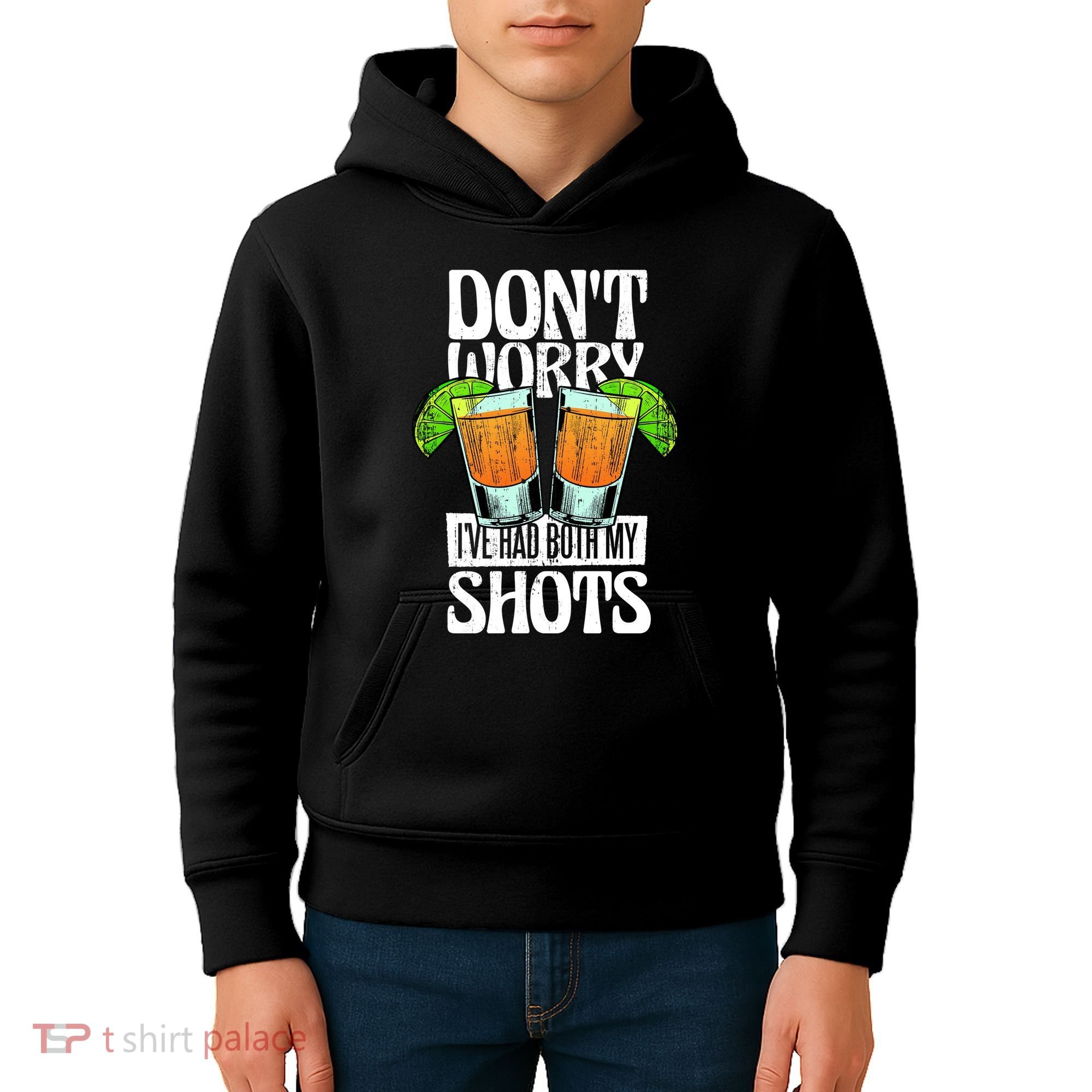 Don't Worry I Had Both My Shots Funny Tequila Drinking Kids Hoodie