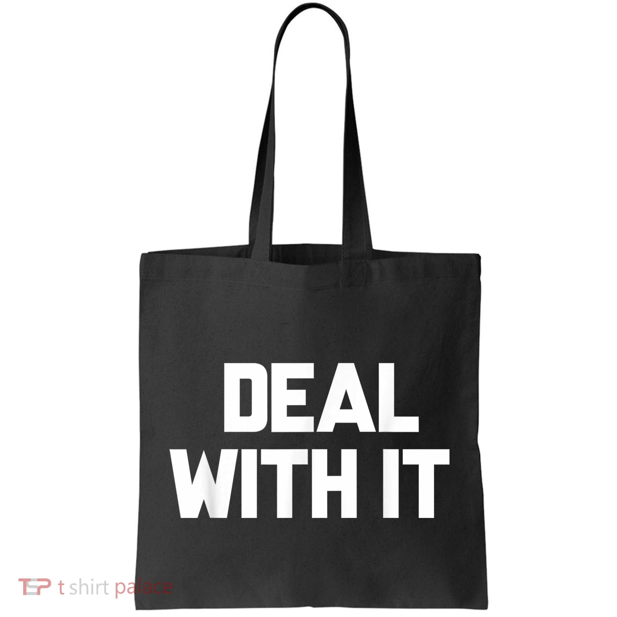 Deal With It Funny Sayings Gift For Men Women Tote Bag