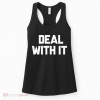 Deal With It Funny Sayings Gift For Men Women Women's Tank Top thumb 0