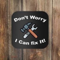 Don't Worry I Can Fix It! Funny Mechanic Ts Coaster thumb 0