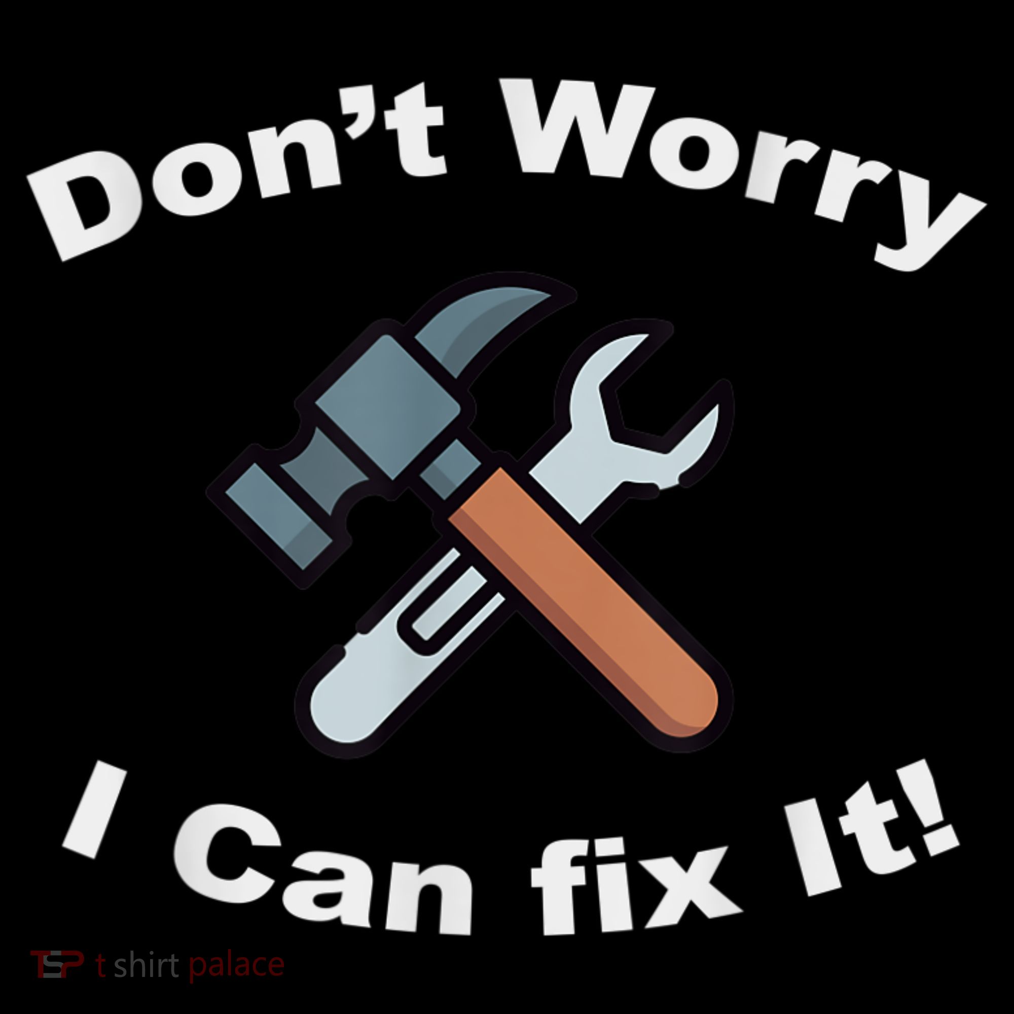 Don't Worry I Can Fix It! Funny Mechanic Ts Women's Hoodie