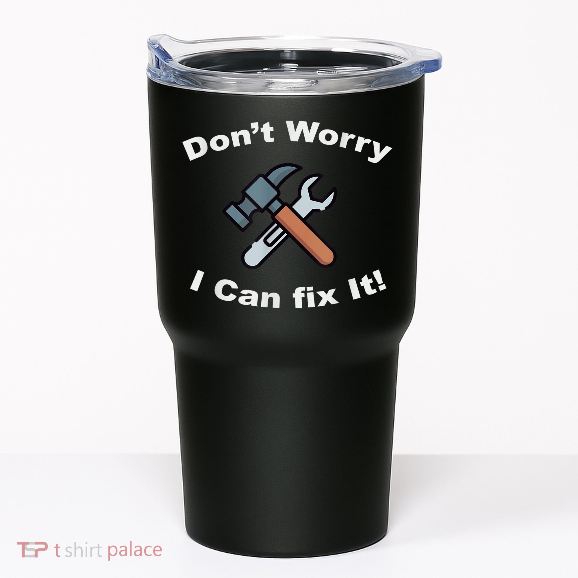 Don't Worry I Can Fix It! Funny Mechanic Ts Tumbler