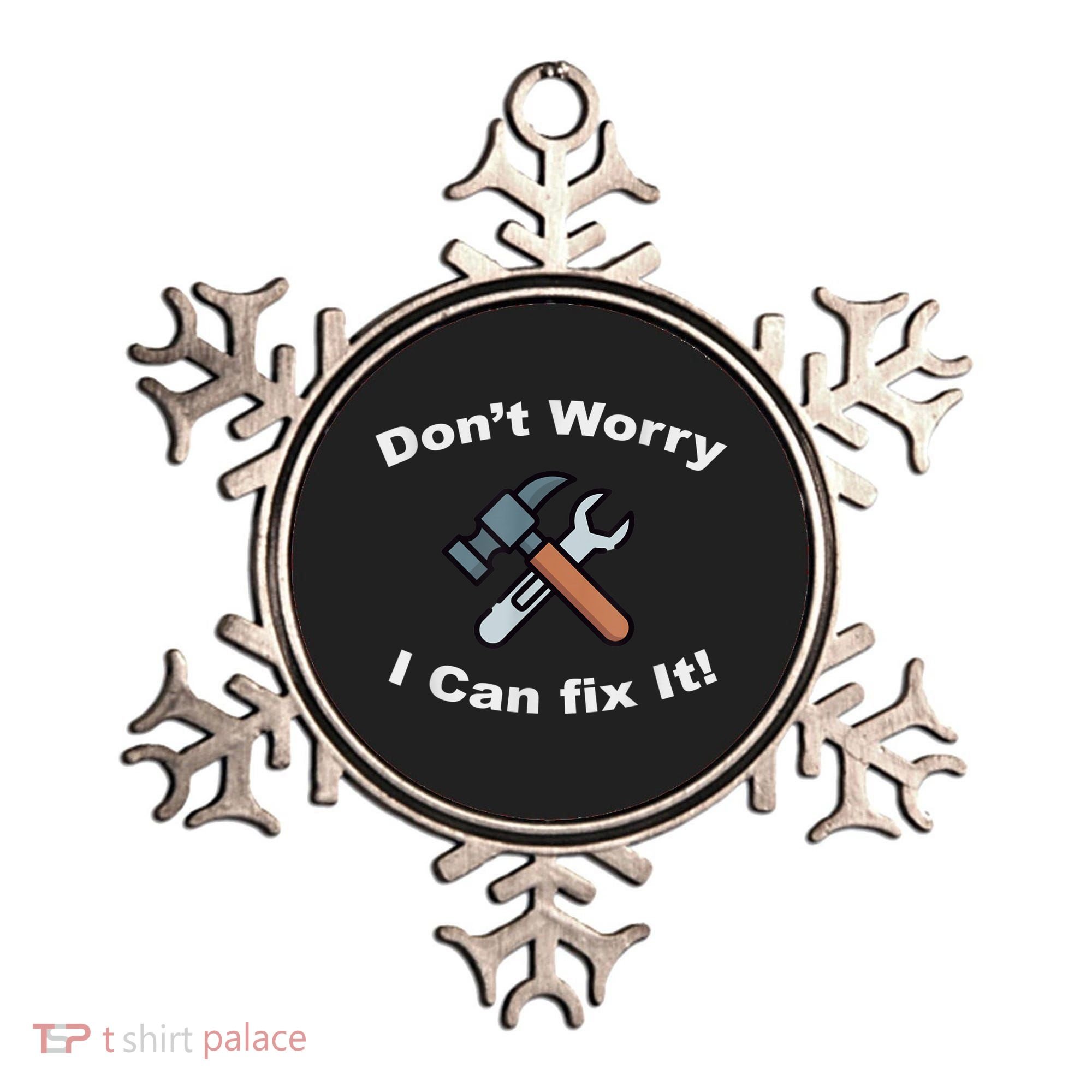 Don't Worry I Can Fix It! Funny Mechanic Ts Ornament