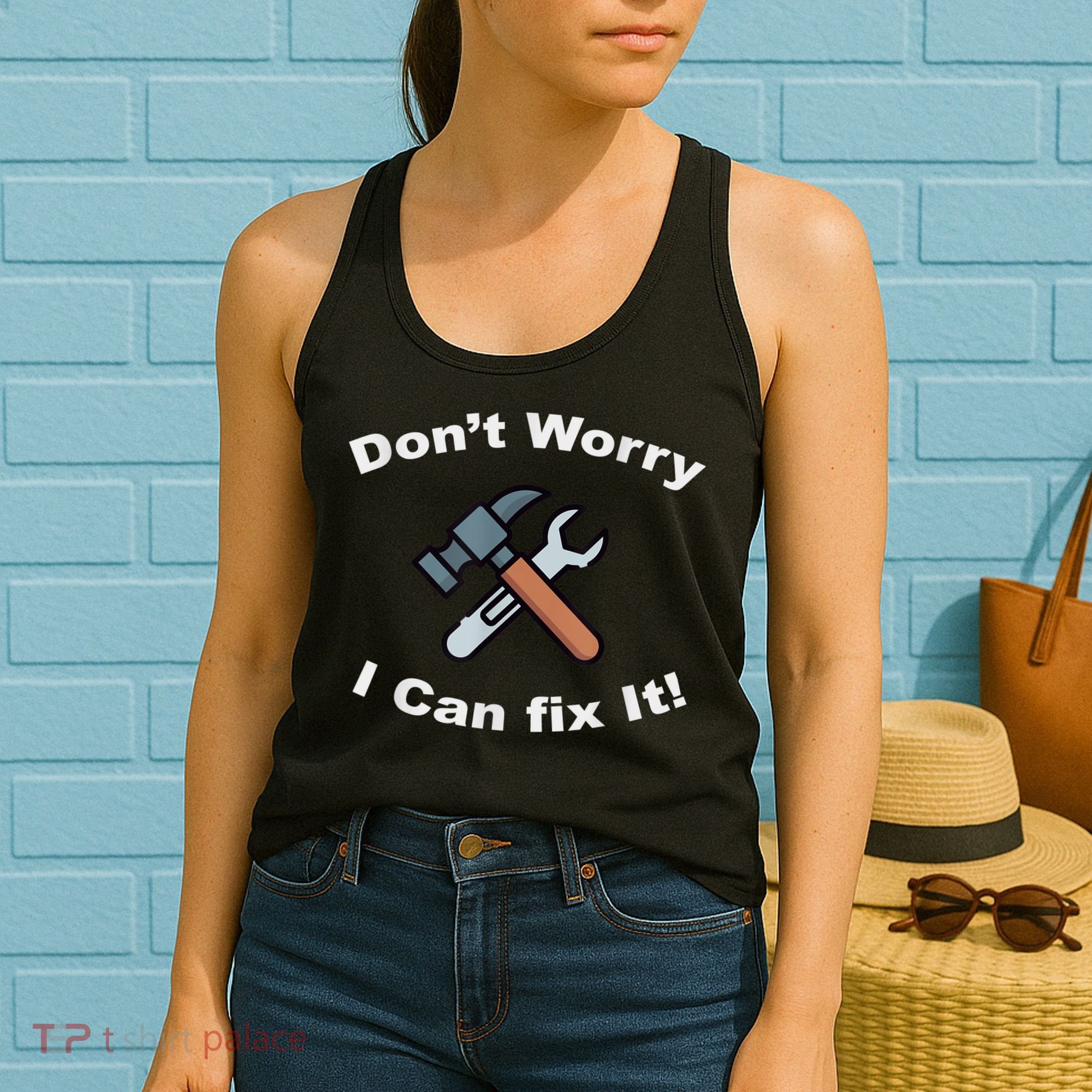 Don't Worry I Can Fix It! Funny Mechanic Ts Women's Tank Top