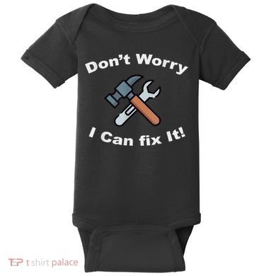 Don't Worry I Can Fix It! Funny Mechanic Ts Baby Bodysuit