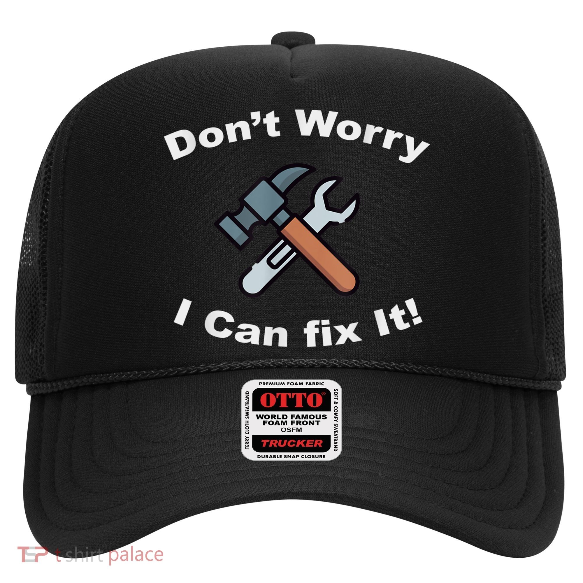 Don't Worry I Can Fix It! Funny Mechanic Ts Hat