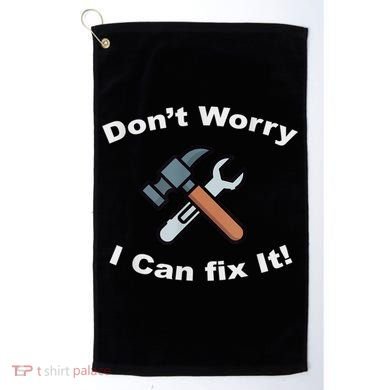 Don't Worry I Can Fix It! Funny Mechanic Ts Golf Towel