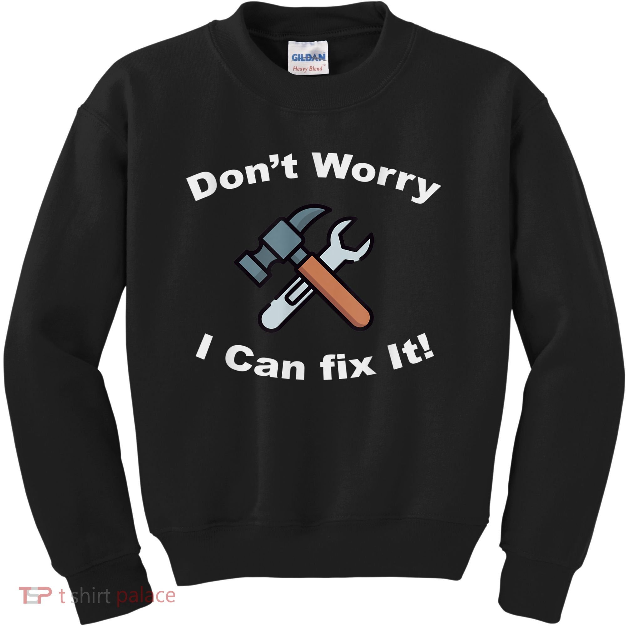 Don't Worry I Can Fix It! Funny Mechanic Ts Kids Sweatshirt