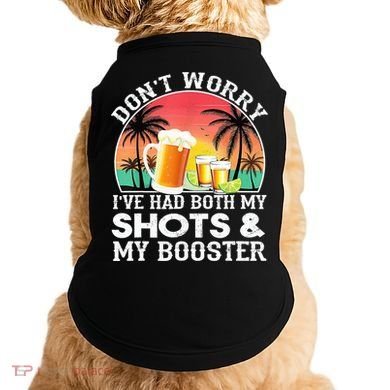 Don't Worry I've Had Both My Shots Booster Summer Sunset Gift Doggie Tank