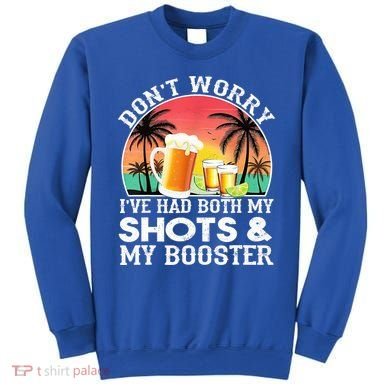 Don't Worry I've Had Both My Shots Booster Summer Sunset Gift Sweatshirt