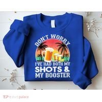 Don't Worry I've Had Both My Shots Booster Summer Sunset Gift Sweatshirt thumb 2