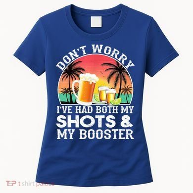Don't Worry I've Had Both My Shots Booster Summer Sunset Gift Women's T-Shirt