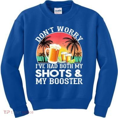 Don't Worry I've Had Both My Shots Booster Summer Sunset Gift Kids Sweatshirt