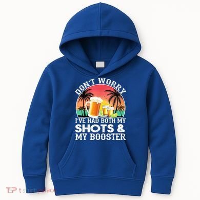 Don't Worry I've Had Both My Shots Booster Summer Sunset Gift Kids Hoodie