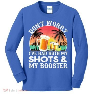Don't Worry I've Had Both My Shots Booster Summer Sunset Gift Kids Long Sleeve Shirt