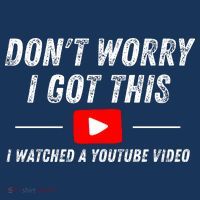 DonT Worry I Got This I Watched A Youtube Video Hat thumb 2