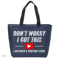 DonT Worry I Got This I Watched A Youtube Video Tote Bag thumb 0