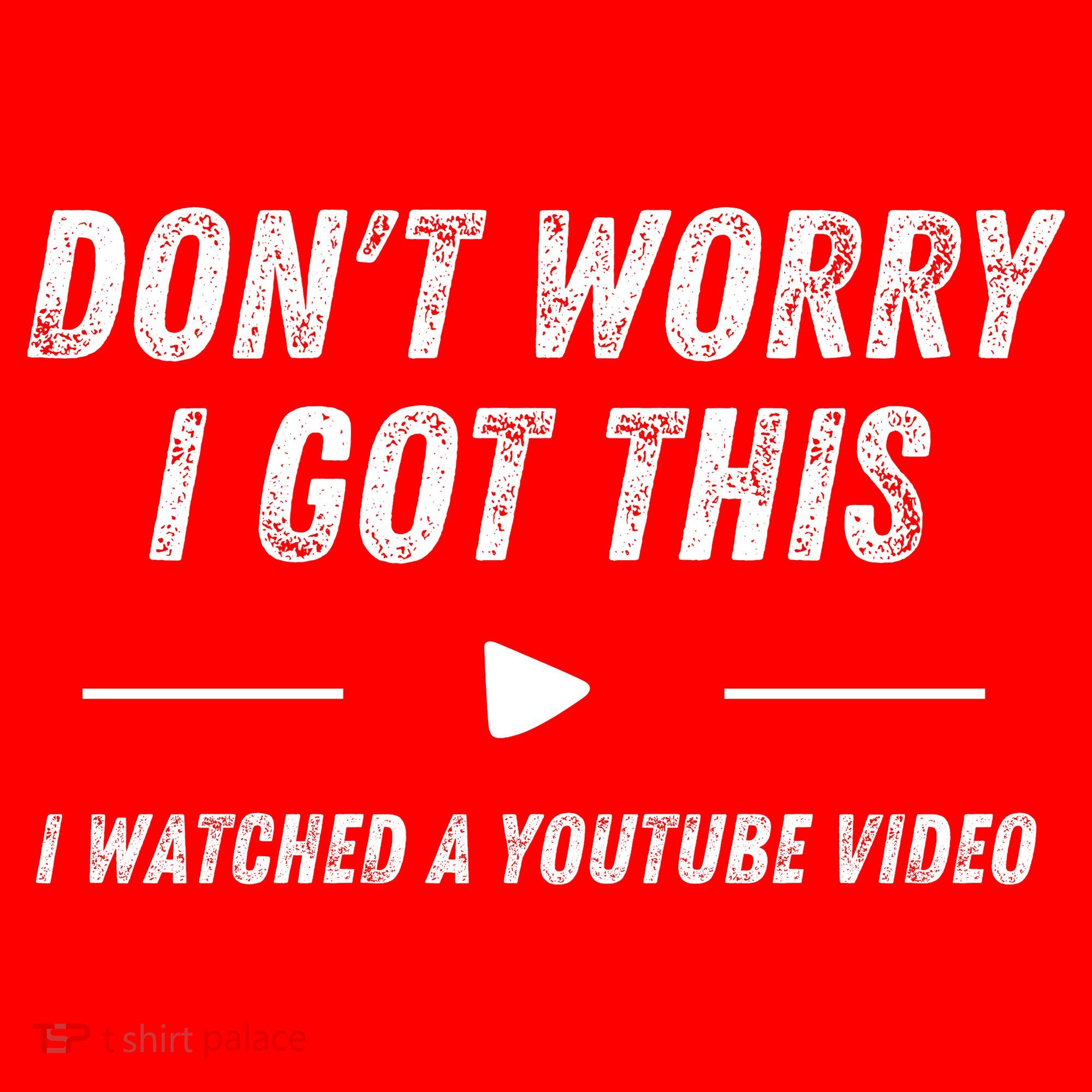 DonT Worry I Got This I Watched A Youtube Video Santa Hat