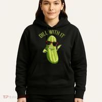 Dill With It Dill Pickle Dill Pickles Dill With It Hoodie thumb 5