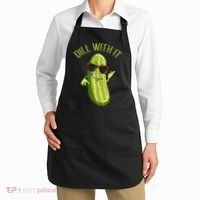 Dill With It Dill Pickle Dill Pickles Dill With It Apron thumb 2