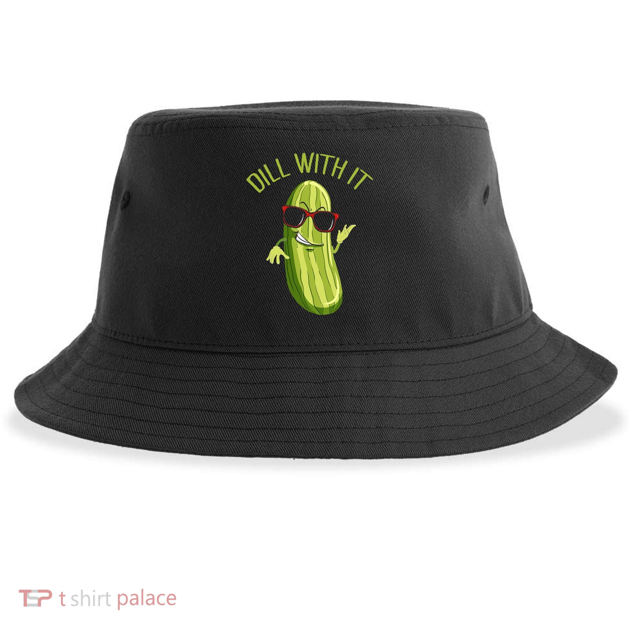 Dill With It Dill Pickle Dill Pickles Dill With It Sustainable Bucket Hat