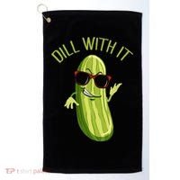 Dill With It Dill Pickle Dill Pickles Dill With It Golf Towel thumb 0