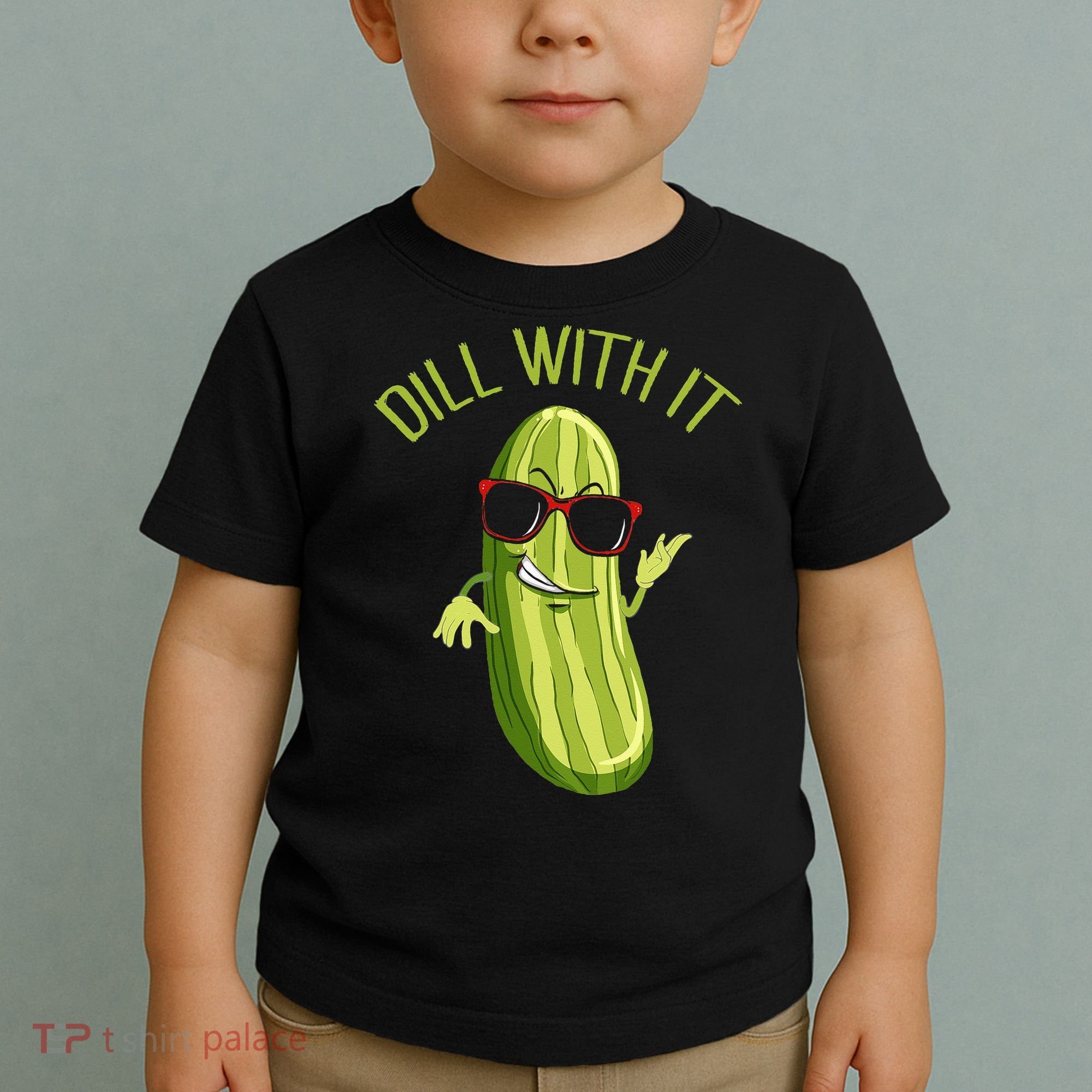 Dill With It Dill Pickle Dill Pickles Dill With It Toddler T-Shirt