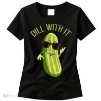 Dill With It Dill Pickle Dill Pickles Dill With It Women's T-Shirt thumb 0