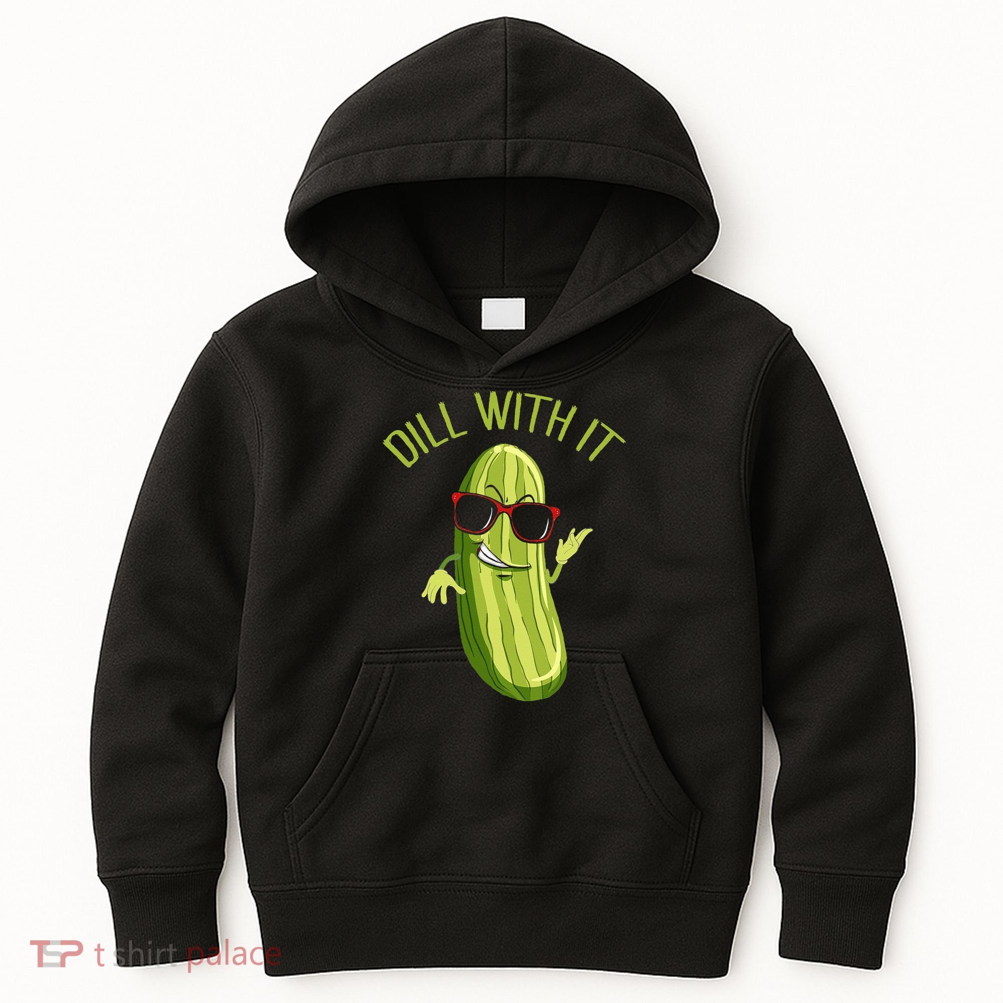 Dill With It Dill Pickle Dill Pickles Dill With It Kids Hoodie