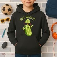 Dill With It Dill Pickle Dill Pickles Dill With It Kids Hoodie thumb 2