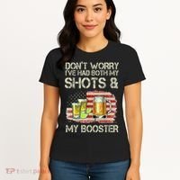 Don't Worry I've Had Both My Shots And My Booster Beer Women's T-Shirt thumb 4