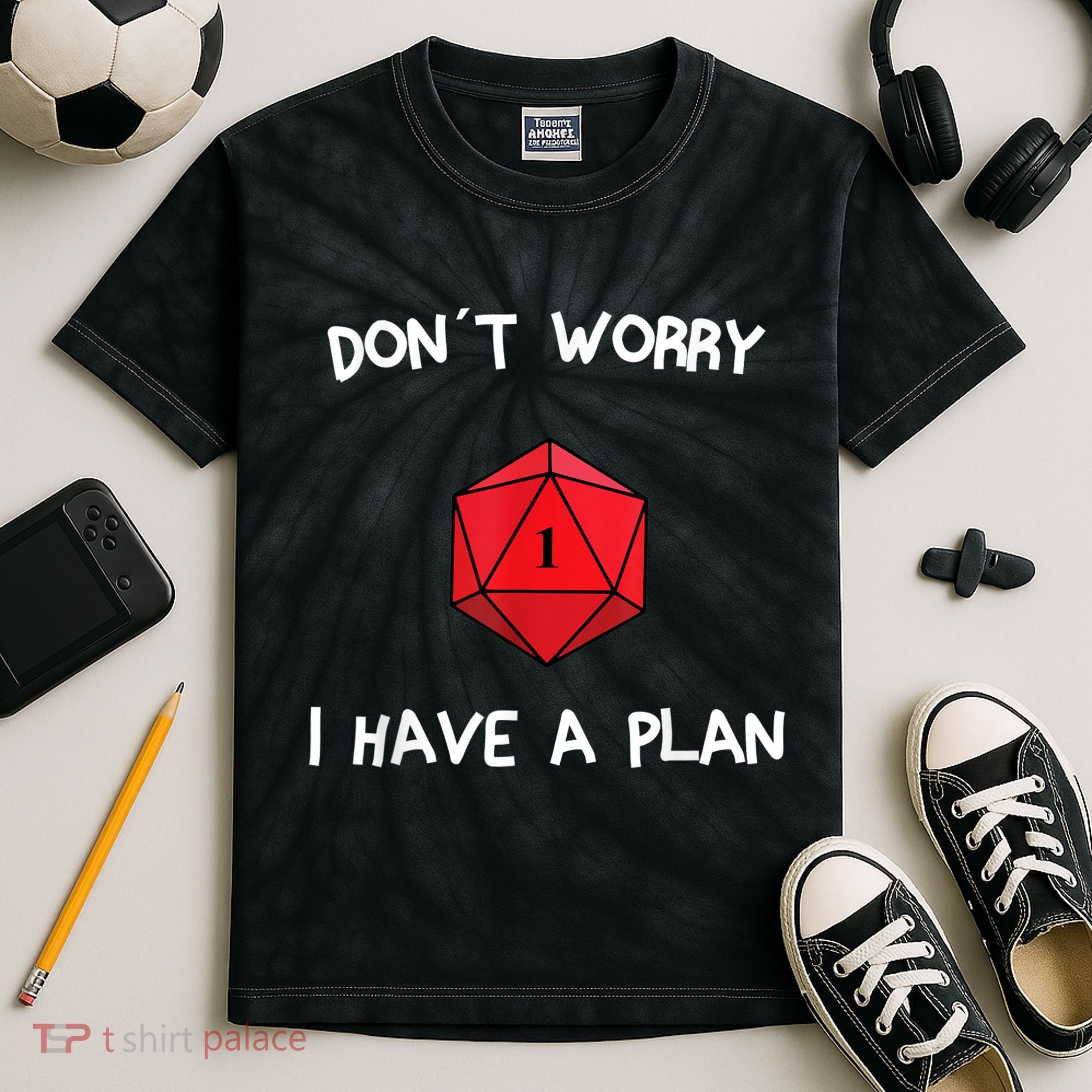 Dont Worry I Have A Plan Roleplaying Dice D20 Game Master Kids Tie-Dye T-Shirt