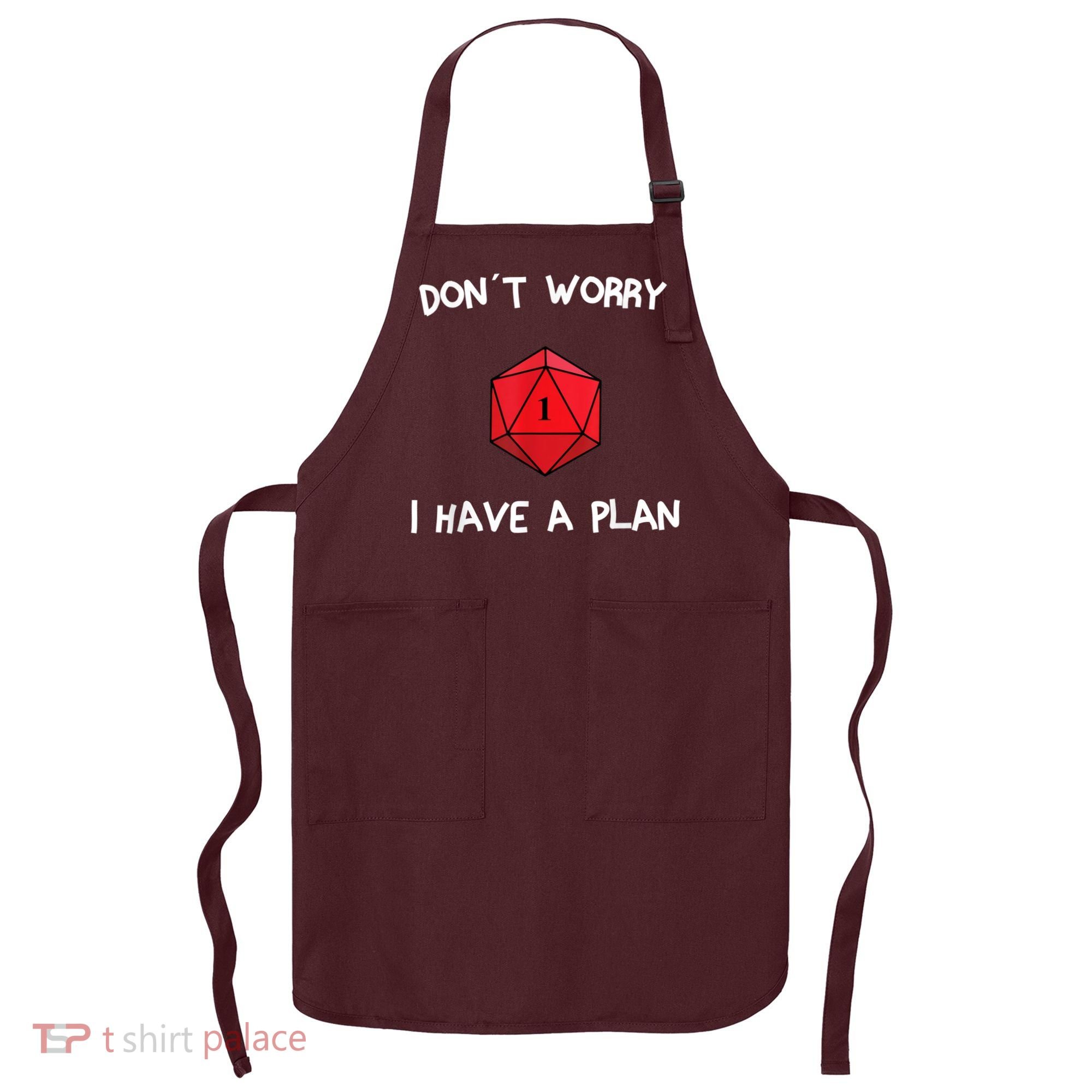 Dont Worry I Have A Plan Roleplaying Dice D20 Game Master Apron