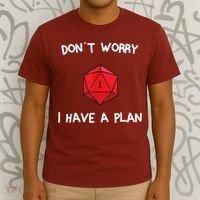Dont Worry I Have A Plan Roleplaying Dice D20 Game Master T-Shirt thumb 3