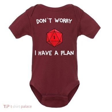 Dont Worry I Have A Plan Roleplaying Dice D20 Game Master Baby Bodysuit