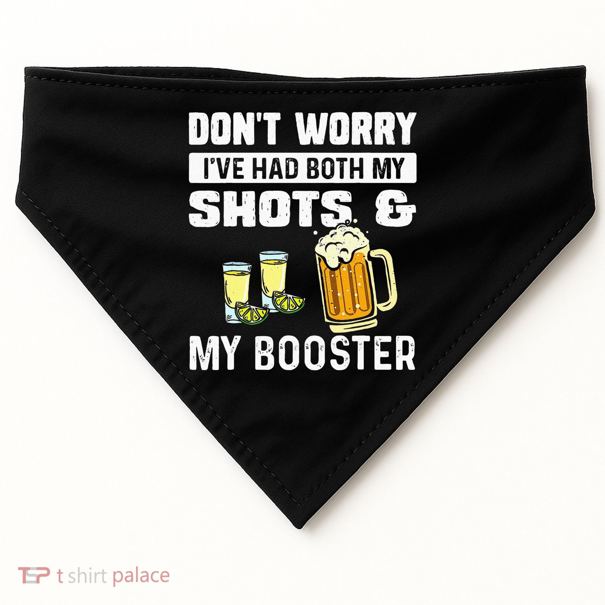 Dont Worry Ive Had Both My Shots And Booster Funny Vaccine USA-Made Doggie Bandana