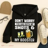 Dont Worry Ive Had Both My Shots And Booster Funny Vaccine Hoodie thumb 4