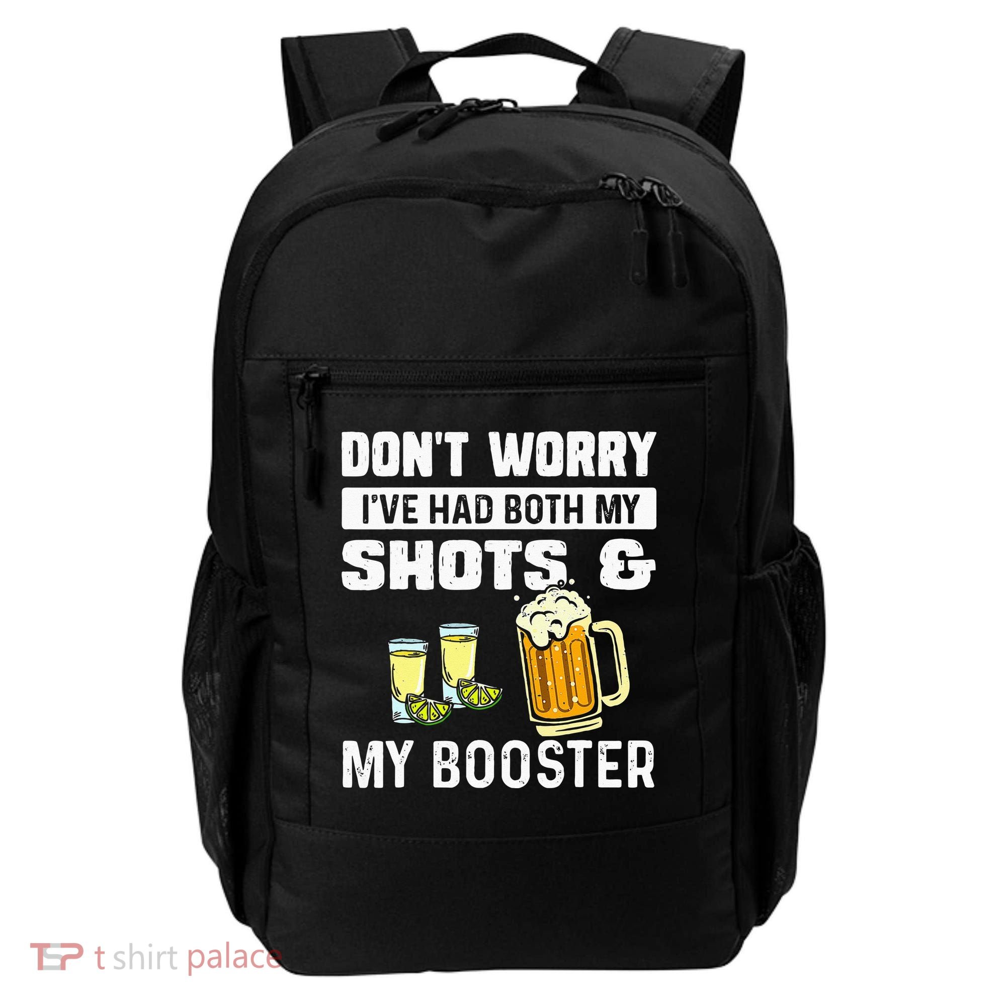 Dont Worry Ive Had Both My Shots And Booster Funny Vaccine Backpack